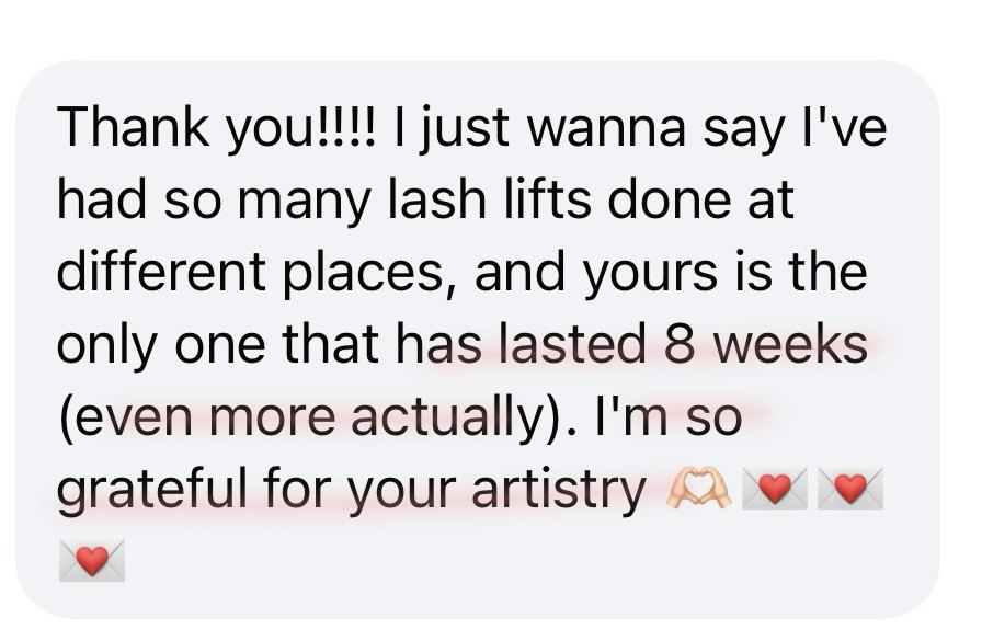Client message about a lash lift lasting eight weeks
